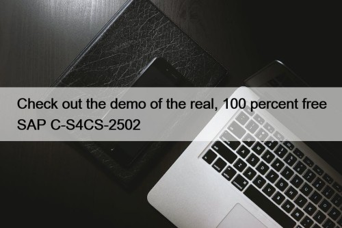 Check out the demo of the real, 100 percent free SAP C-S4CS-2502